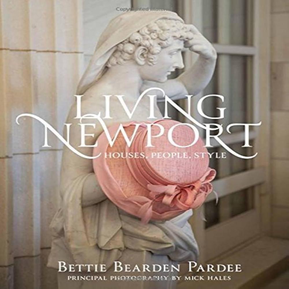 Living Newport: Houses, People, Style